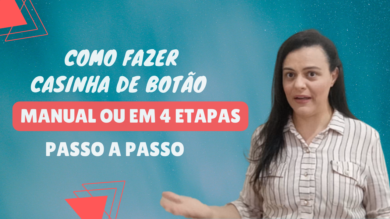 COMO FAZER CASINHA DE BOTÃO NA MÁQUINA! Como Fazer Casinha De Botão Manualmente E Em 4 Passos