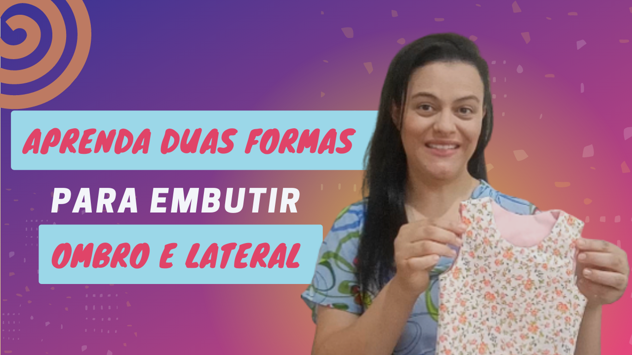 COMO COSTURAR OMBRO EMBUTIDO! Aprenda 2 Formas Para Embutir Forro no Ombro E Lateral De Blusa