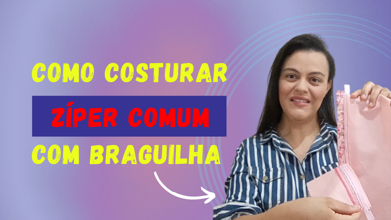 COMO COSTURAR ZÍPER COM BRAGUILHA! Aprenda Como Pregar Zíper Com Braguilha Mesmo Sendo Iniciante