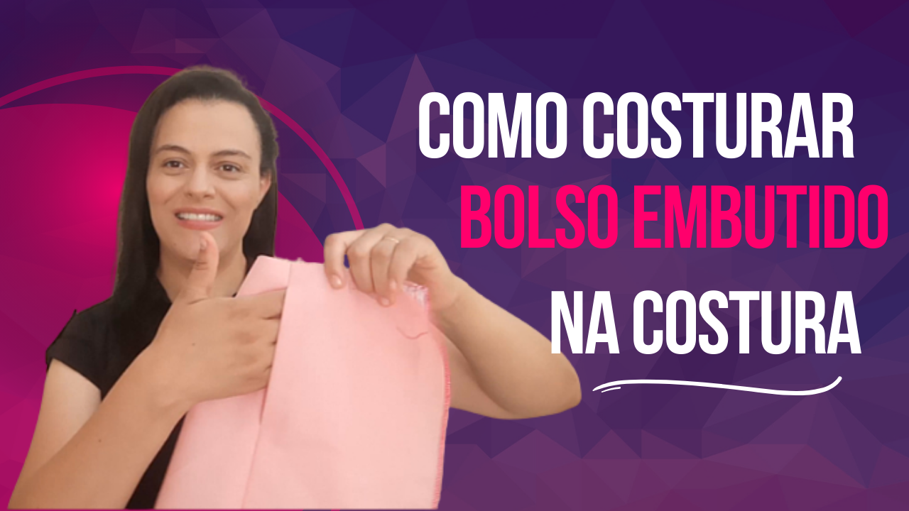 COMO COSTURAR BOLSO EMBUTIDO NA COSTURA- O Passo A Passo Detalhado De Bolso Embutido Na Costura