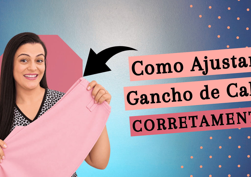 como ajustar gancho de calça